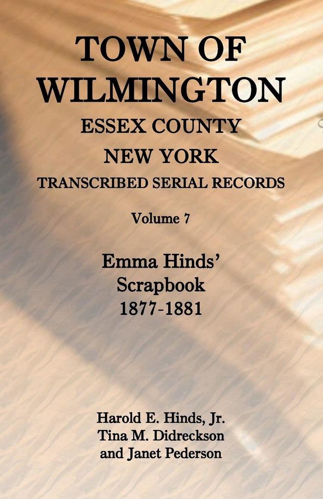 Town of Wilmington Essex County New York Transcribed Serial Records Volume 7