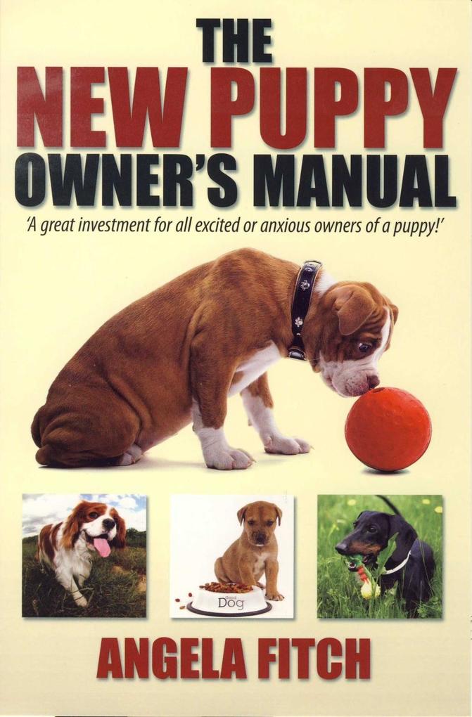 The New Puppy Owner‘s Manual.