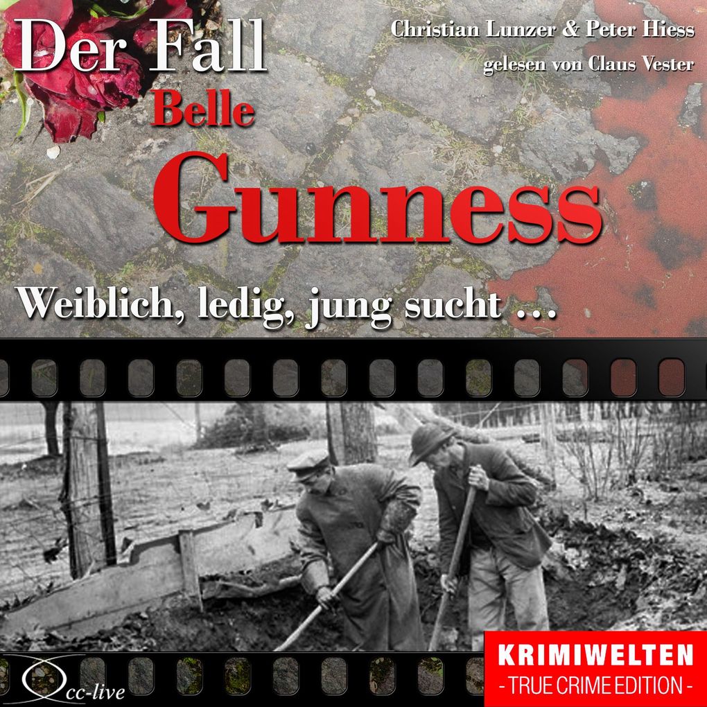 Weiblich ledig jung sucht - Der Fall Belle Gunness