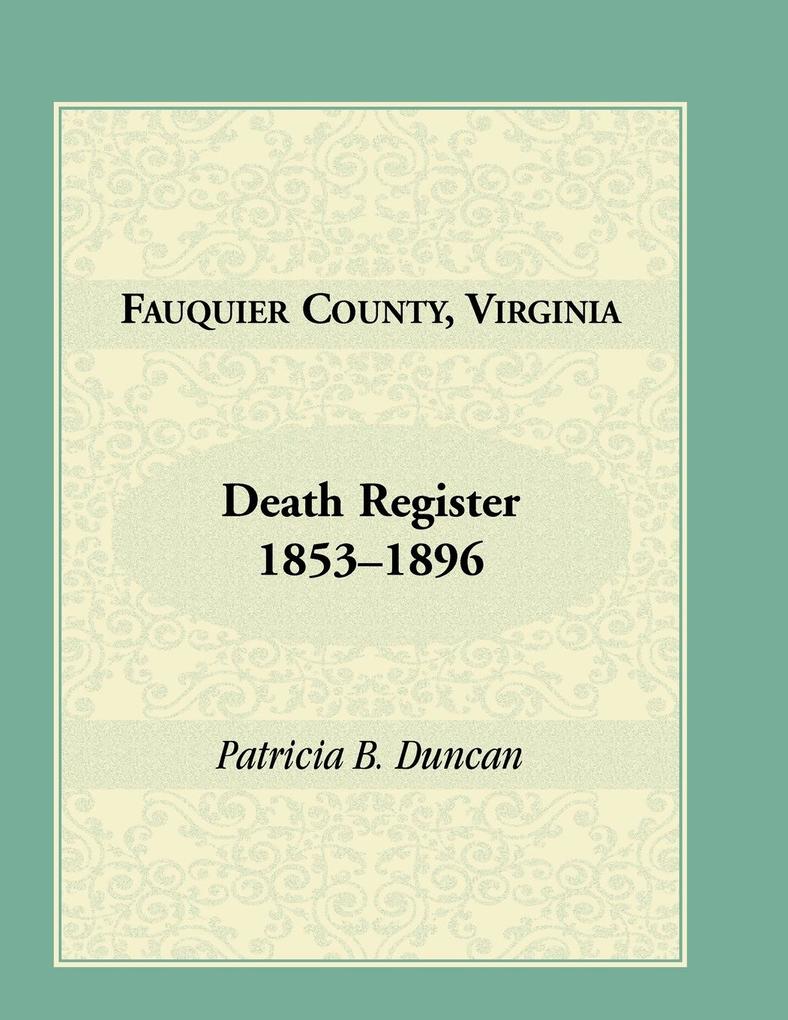 Fauquier County Virginia Death Register 1853-1896