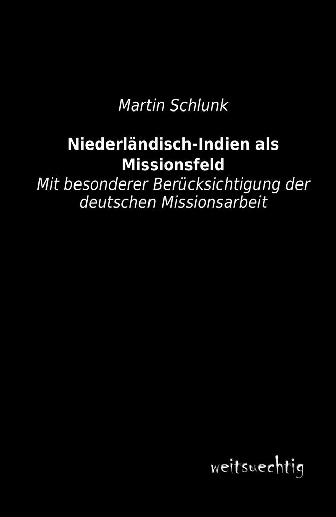 Niederländisch-Indien als Missionsfeld