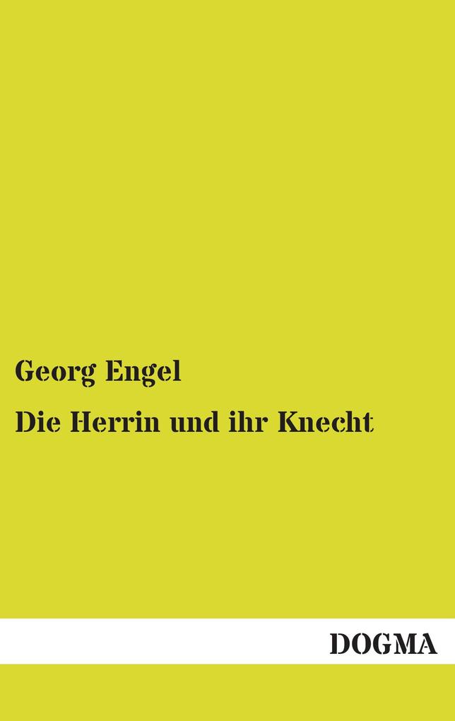 Die Herrin und ihr Knecht