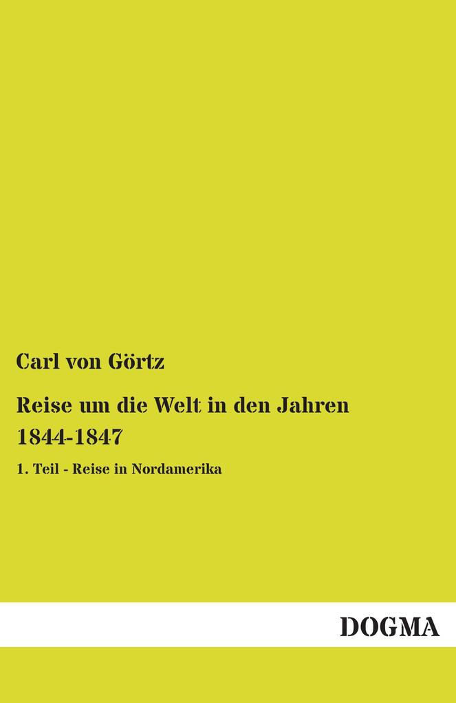 Reise um die Welt in den Jahren 1844-1847