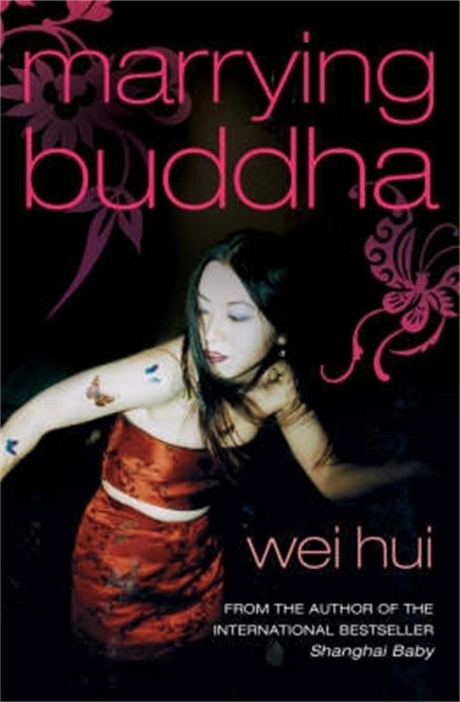 Marrying Buddha - Wei Hui Zhou