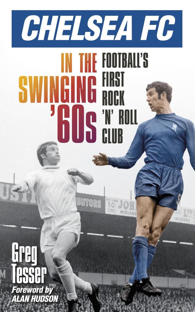 Chelsea FC in the Swinging ‘60s