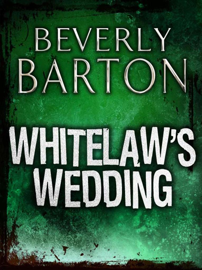 Whitelaw‘s Wedding