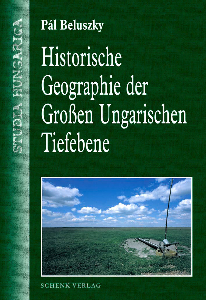 Historische Geographie der Großen Ungarischen Tiefebene als eBook Download von Pál Beluszky - Pál Beluszky