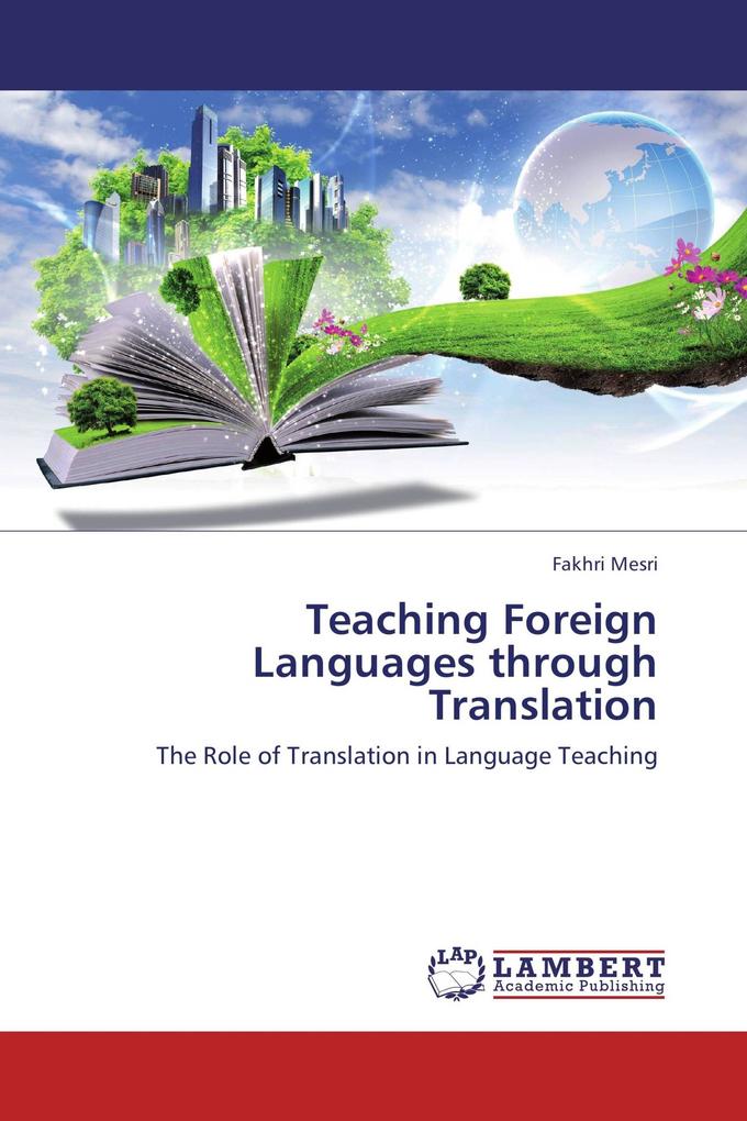 Teaching Foreign Languages through Translation