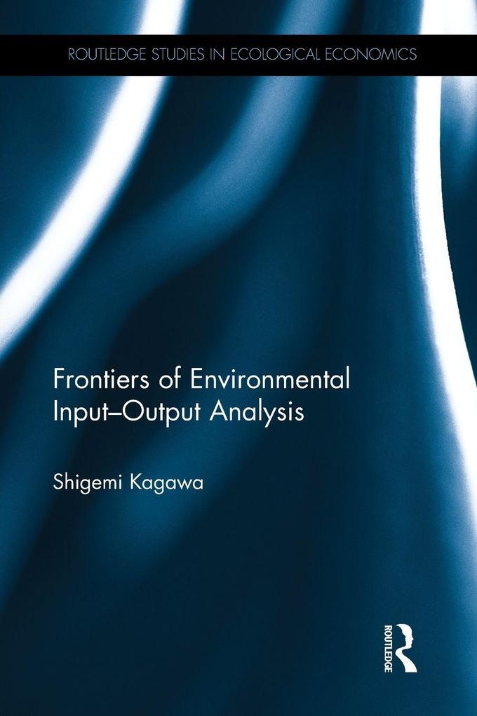 Frontiers of Environmental Input-Output Analysis