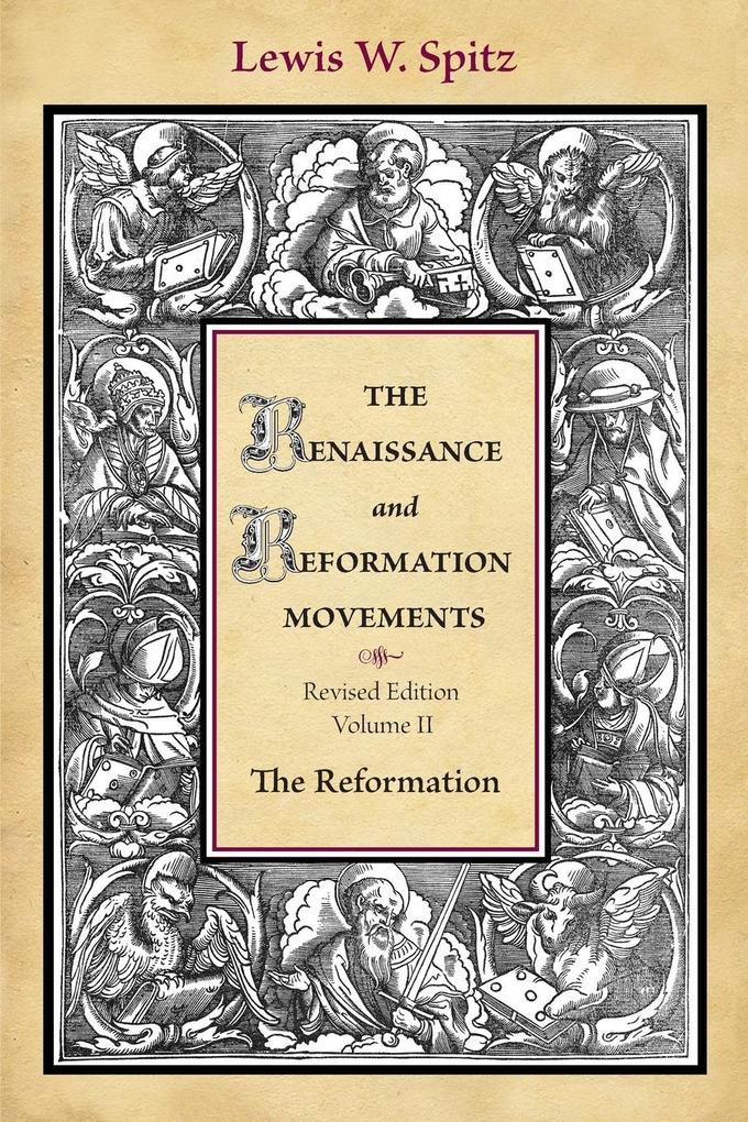 The Renaissance and Reformation Movements Volume 2