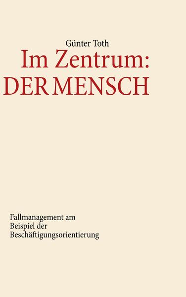 Im Zentrum: Der Mensch