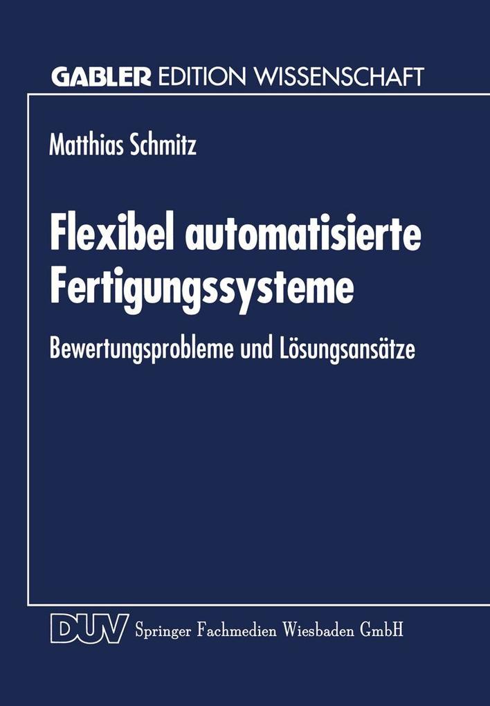 Flexibel automatisierte Fertigungssysteme