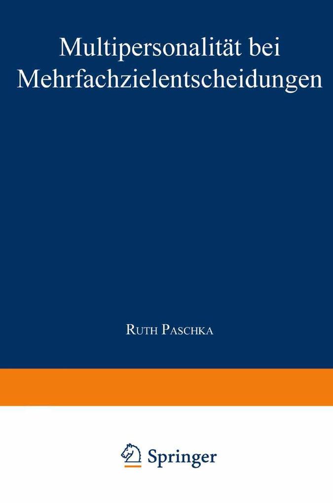 Multipersonalität bei Mehrfachzielentscheidungen