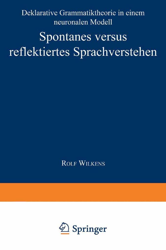 Spontanes versus reflektiertes Sprachverstehen