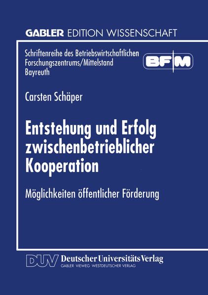 Entstehung und Erfolg zwischenbetrieblicher Kooperation