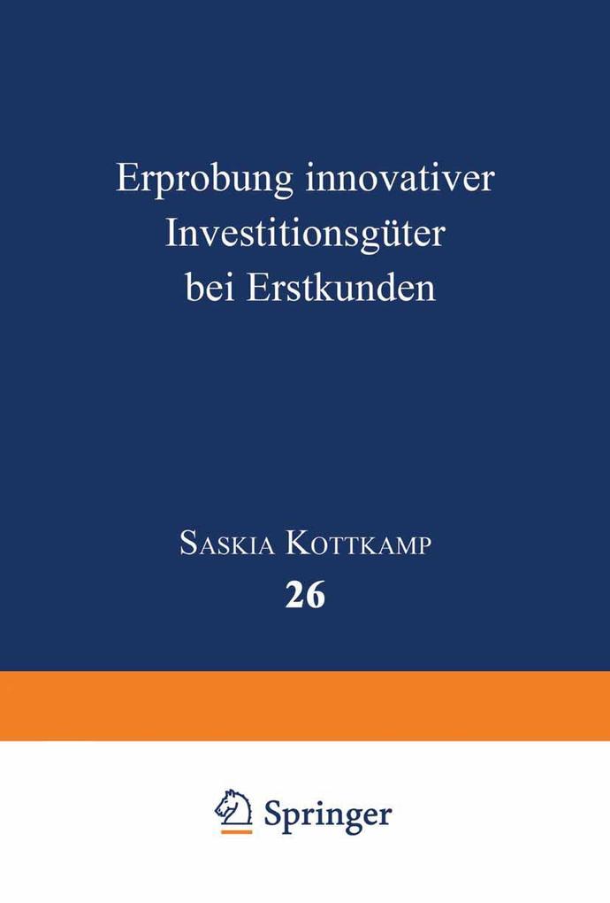 Erprobung innovativer Investitionsgüter bei Erstkunden