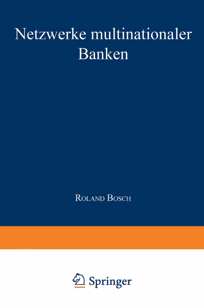 Netzwerke multinationaler Banken - Roland Bosch
