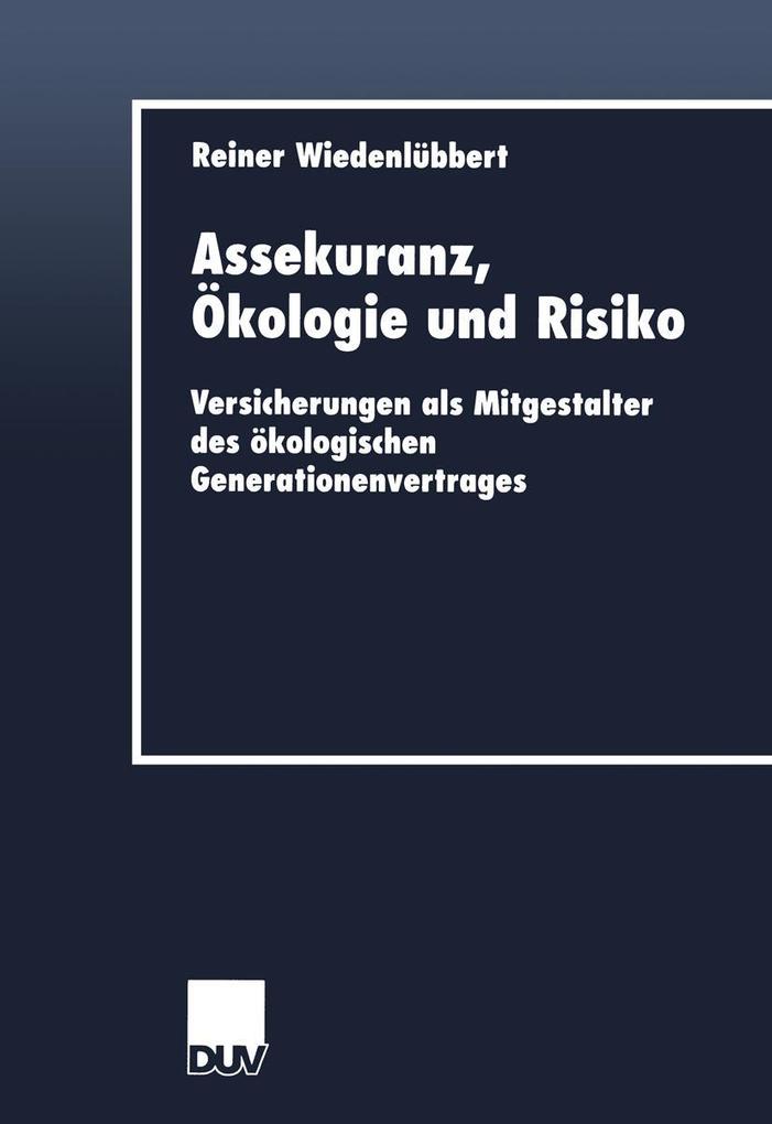 Assekuranz Ökologie und Risiko