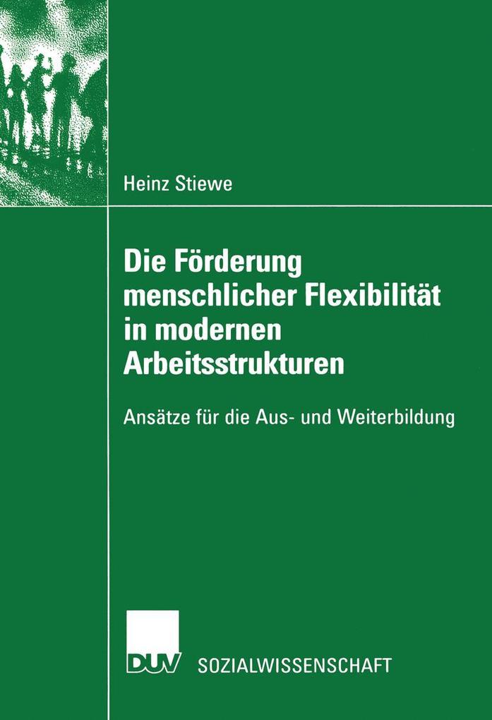 Die Förderung menschlicher Flexibilität in modernen Arbeitsstrukturen