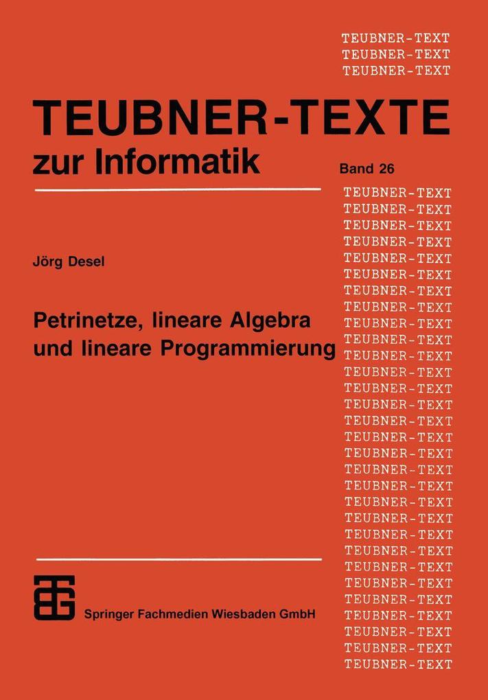 Petrinetze lineare Algebra und lineare Programmierung