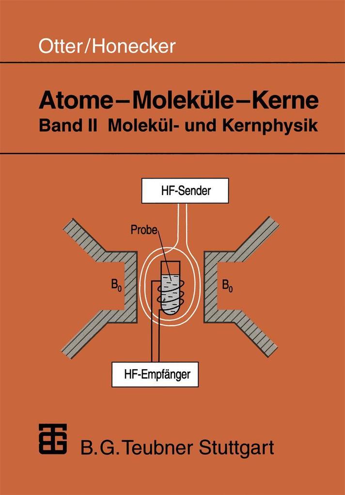 Atome - Moleküle - Kerne