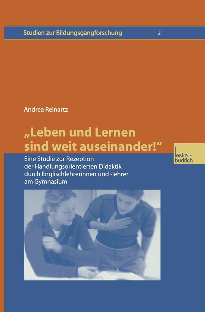 'Leben und Lernen sind weit auseinander!'