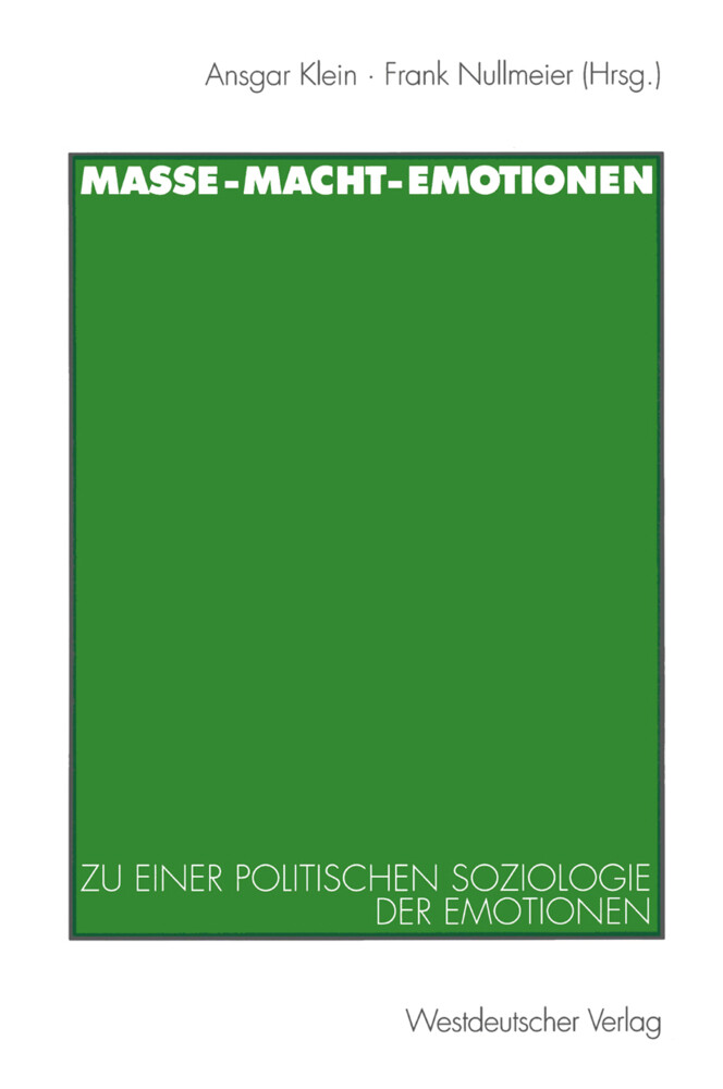 Masse ' Macht ' Emotionen - Ansgar Klein/ Frank Nullmeier