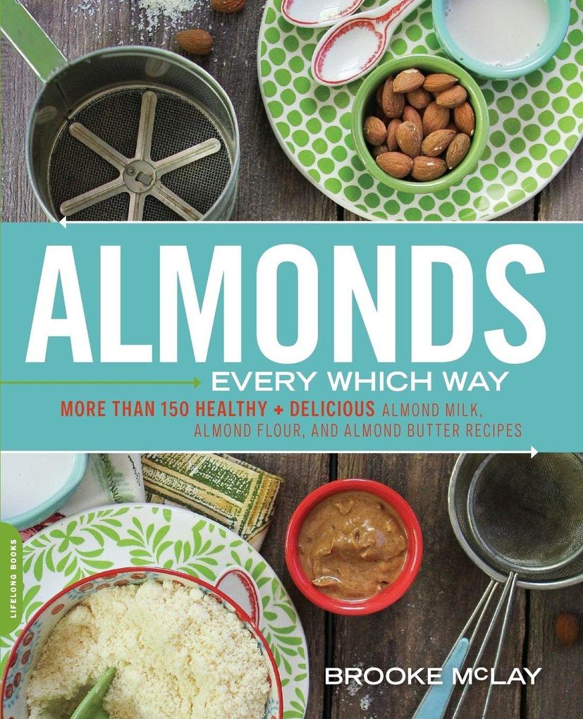 Almonds Every Which Way