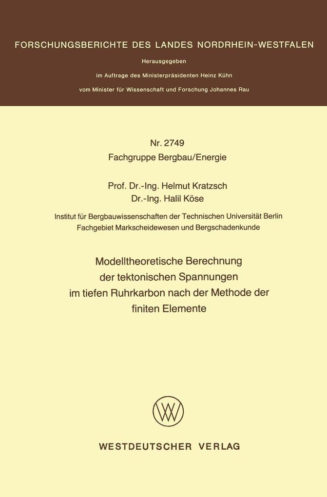 Modelltheoretische Berechnung der tektonischen Spannungen im tiefen Ruhrkarbon nach der Methode der finiten Elemente
