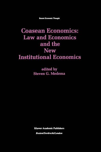 Coasean Economics Law and Economics and the New Institutional Economics
