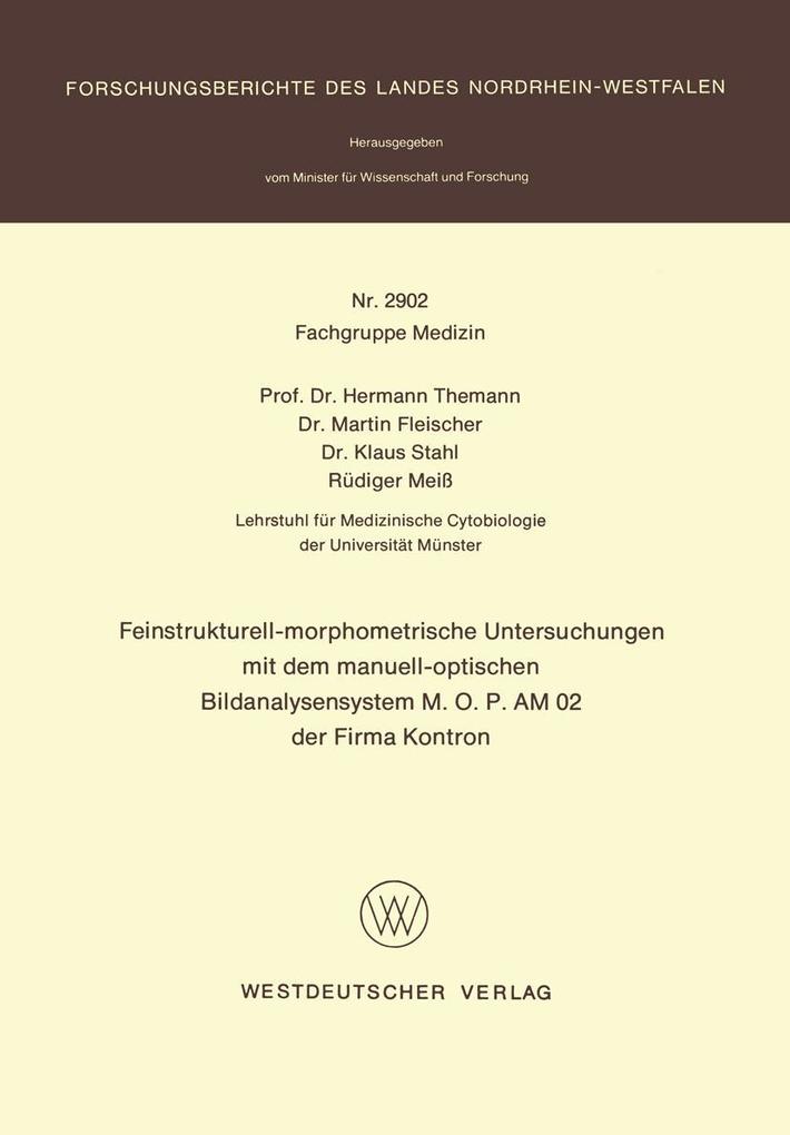 Feinstrukturell-morphometrische Untersuchungen mit dem manuell-optischen Bildanalysensystem M.O.P AM 02 der Firma Kontron