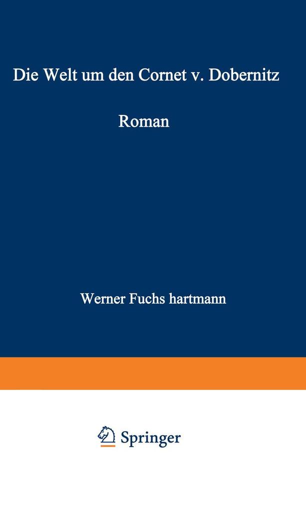 Die Welt um den Cornet v. Dobernitz