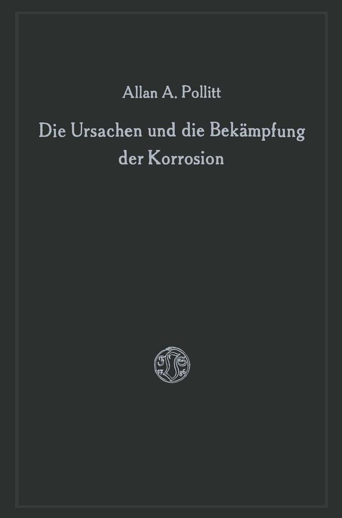 Die Ursachen und die Bekämpfung der Korrosion