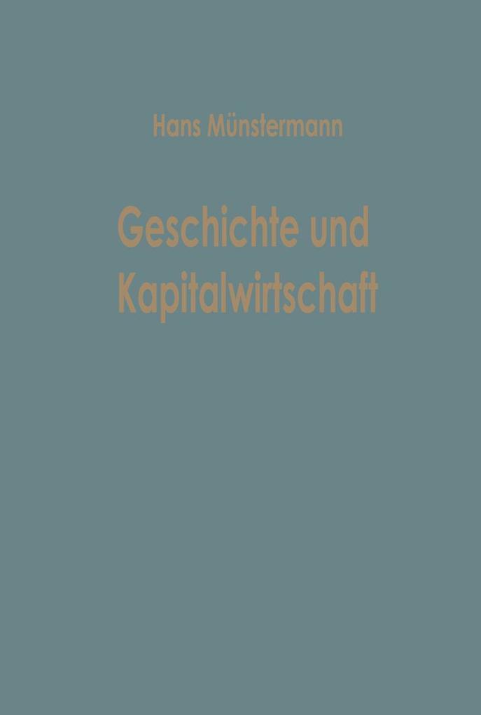 Geschichte und Kapitalwirtschaft