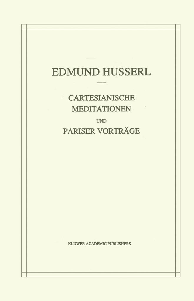 Cartesianische Meditationen und Pariser Vortrage