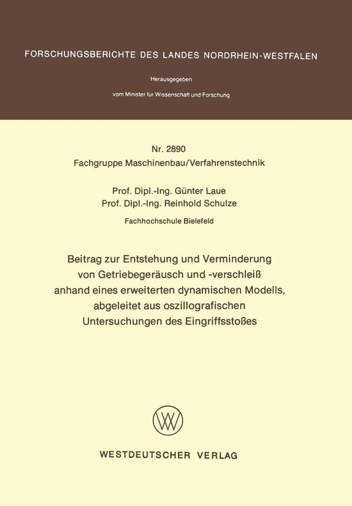 Beitrag zur Entstehung und Verminderung von Getriebegeräusch und -verschleiß anhand eines erweiterten dynamischen Modells abgeleitet aus oszillografischen Untersuchungen des Eingriffsstoßes