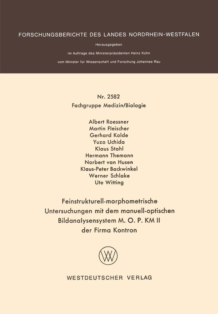 Feinstrukturell-morphometrische Untersuchungen mit dem manuell-optischen Bildanalysensystem M. O. P. KM II der Firma Kontron