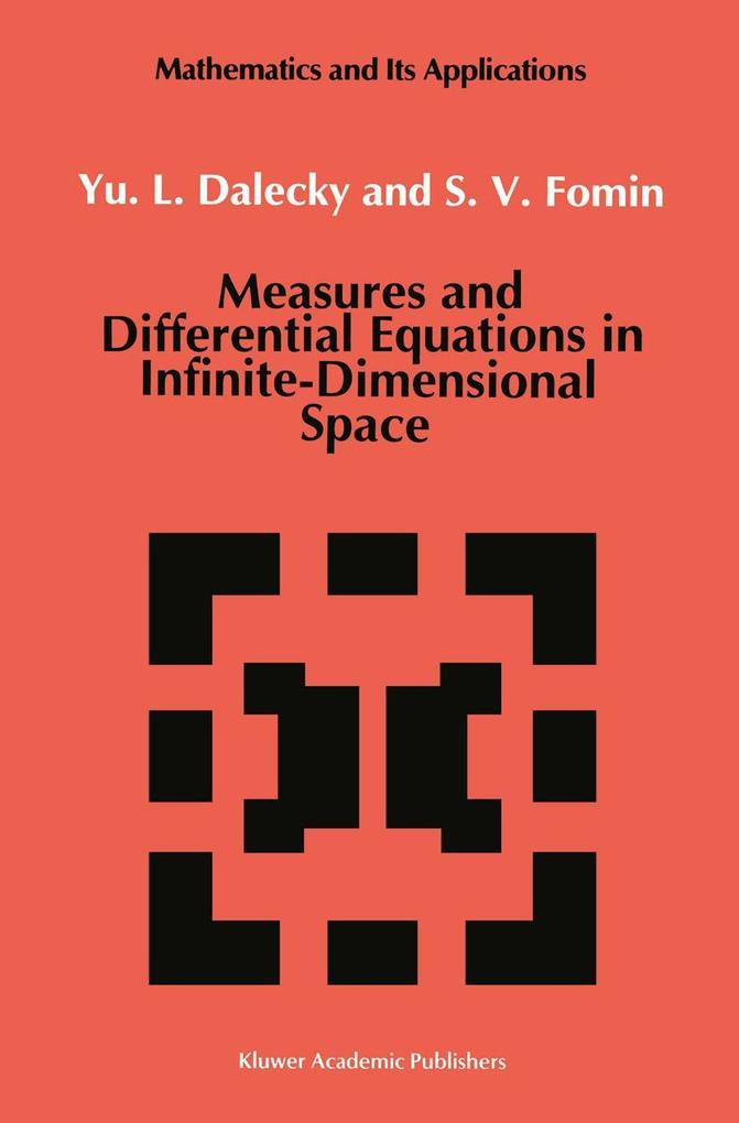 Measures and Differential Equations in Infinite-Dimensional Space