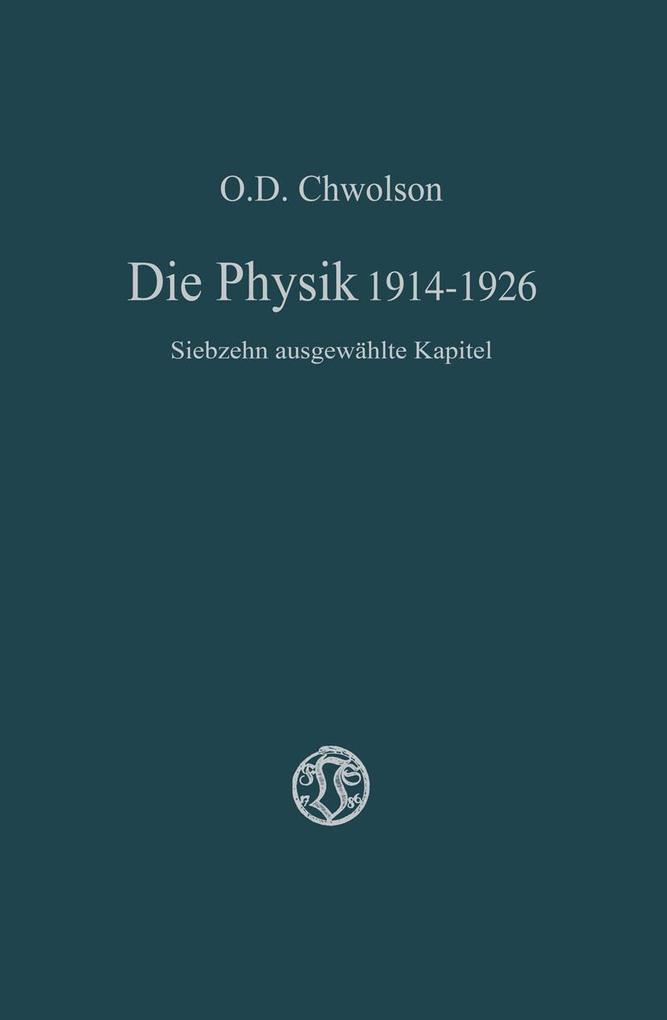 Die Physik 1914-1926