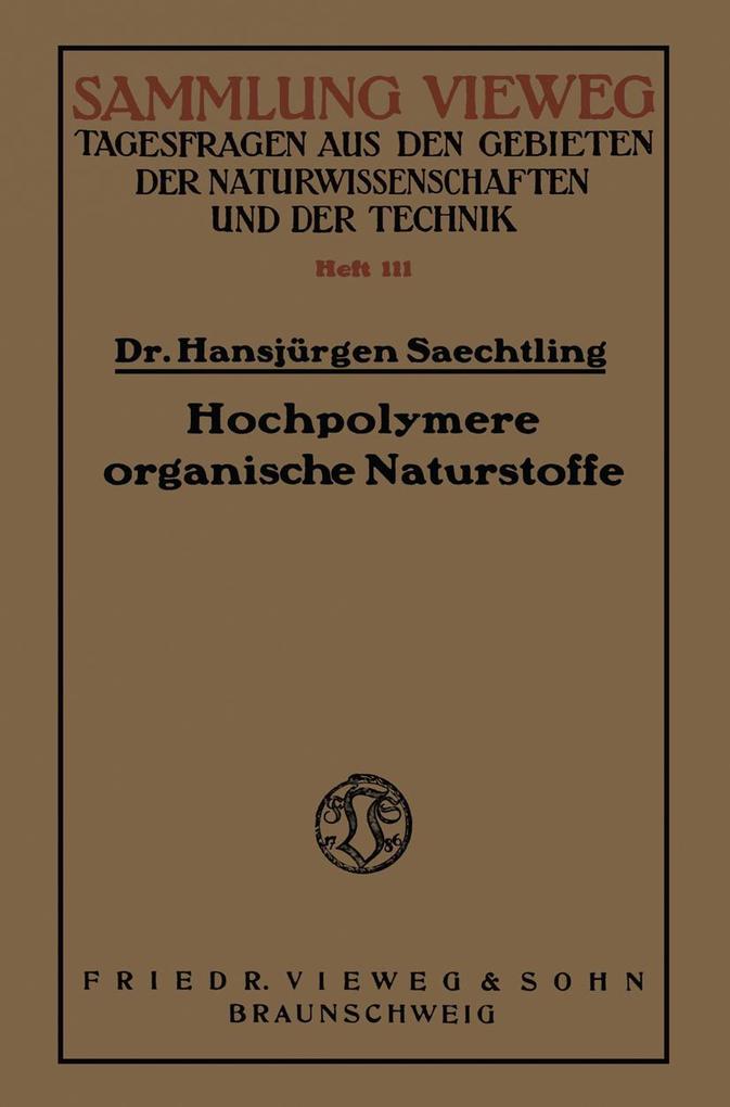 Hochpolymere organische Naturstoffe