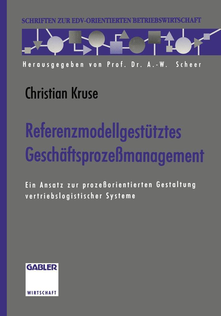 Referenzmodellgestütztes Geschäftsprozeßmanagement