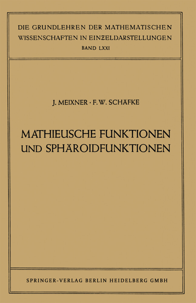 Mathieusche Funktionen und Sphäroidfunktionen - Josef Meixner/ Friedrich Wilhelm Schäfke