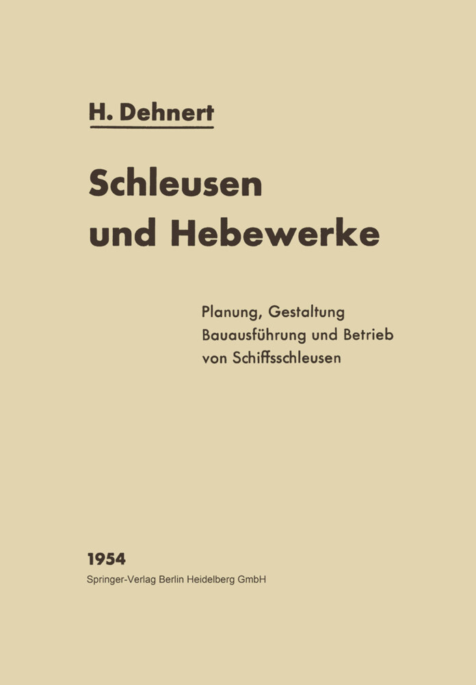 Schleusen und Hebewerke - Hans Dehnert