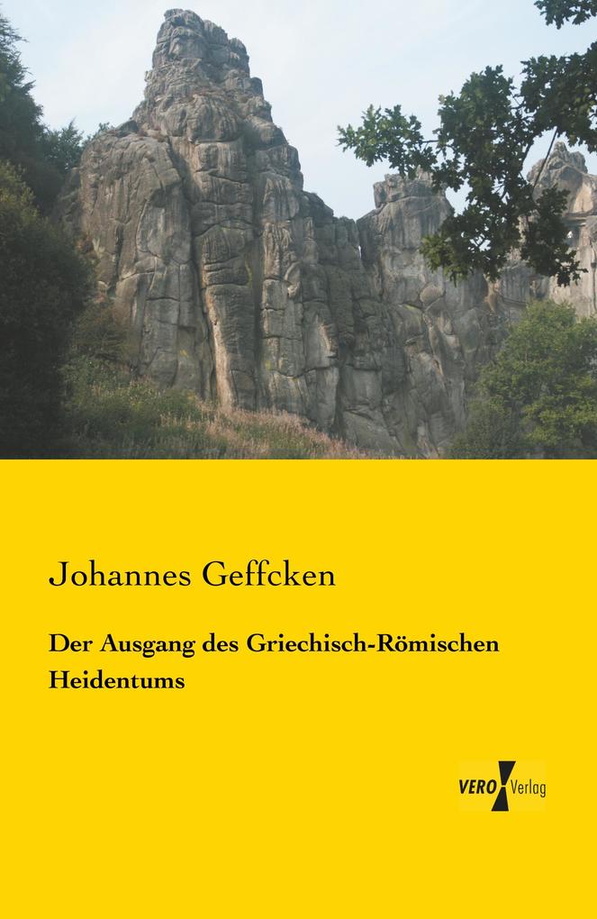 Der Ausgang des Griechisch-Römischen Heidentums