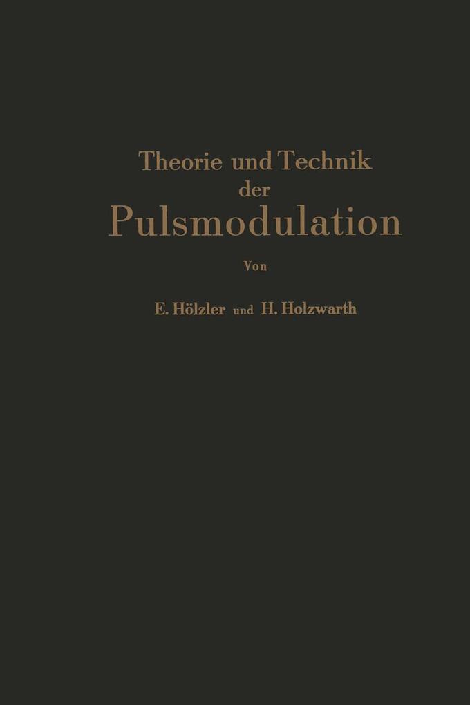 Theorie und Technik der Pulsmodulation