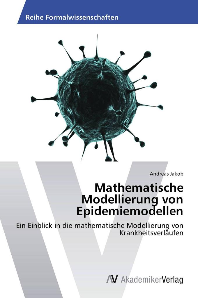 Mathematische Modellierung von Epidemiemodellen