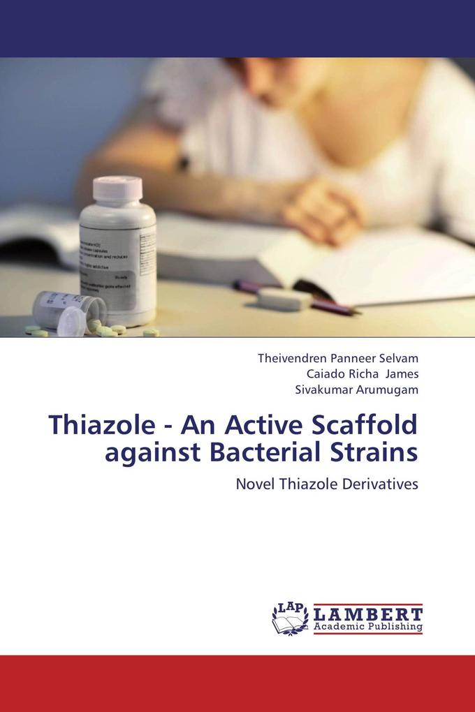 Thiazole - An Active Scaffold against Bacterial Strains