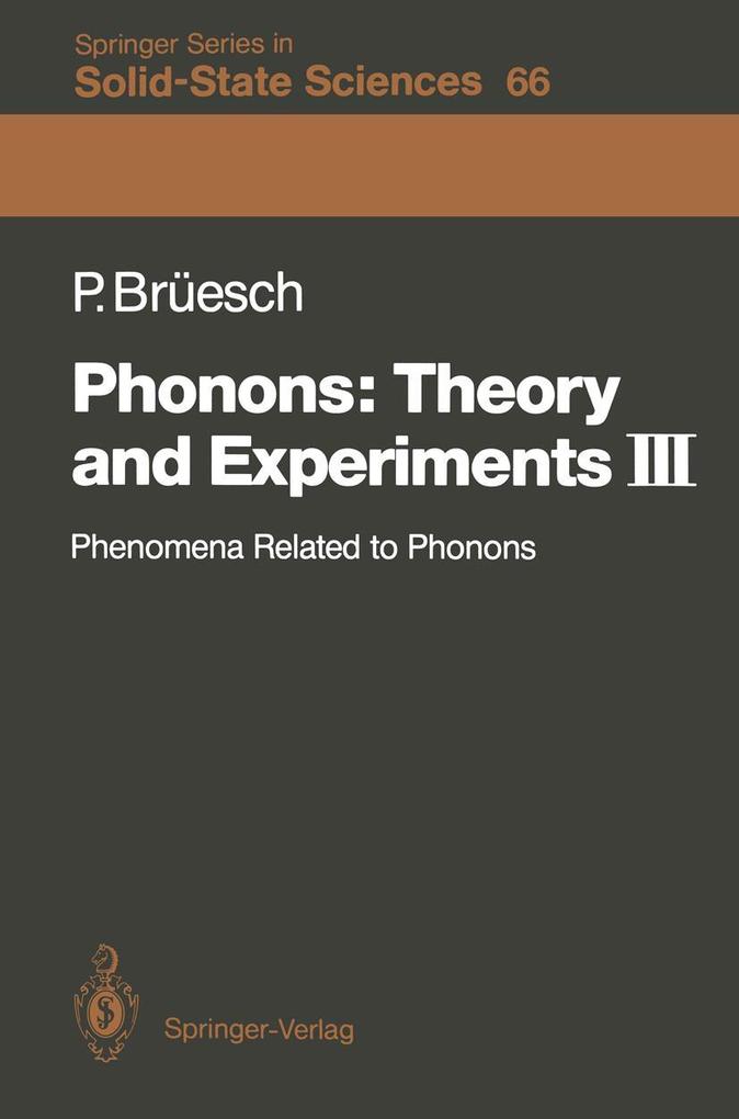 Phonons: Theory and Experiments III