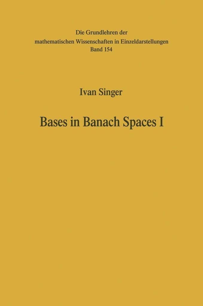 Bases in Banach Spaces I