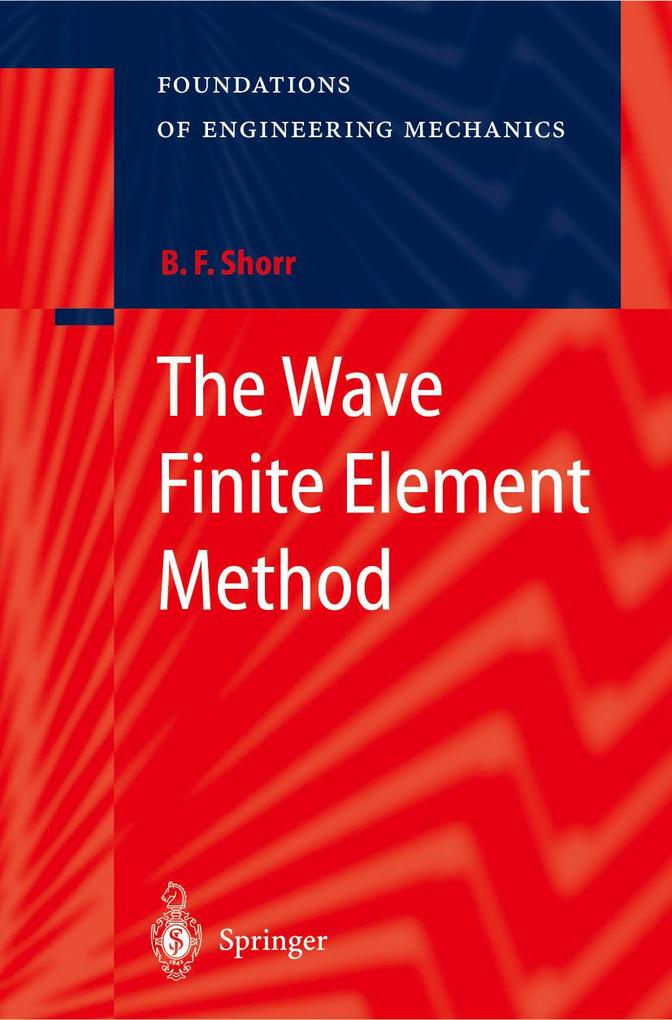 The Wave Finite Element Method